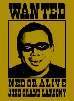 Carlos Mencia: Ned or Alive: t-shirt