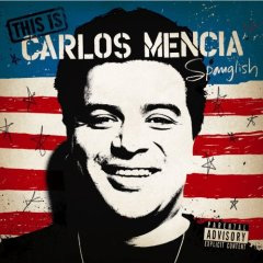 Carlos Mencia: Spanglish